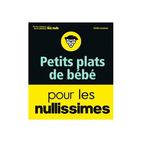 Petits Plats De Bébé Pour Les Nullissimes