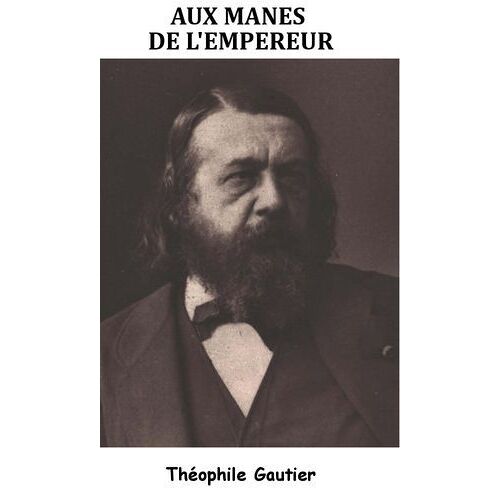 Aux Mânes De L'empereur