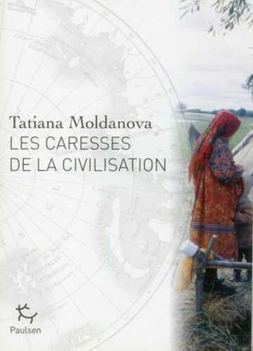 Les Caresses De La Civilisation