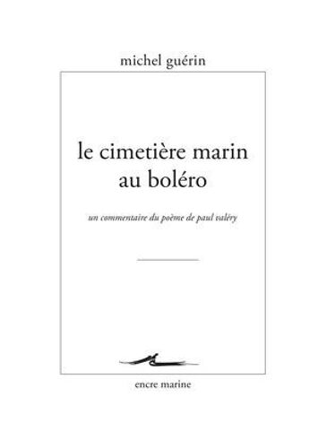 Le Cimetière Marin Au Boléro