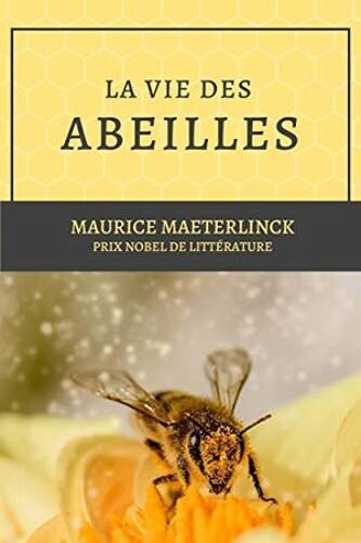 La Vie Des Abeilles