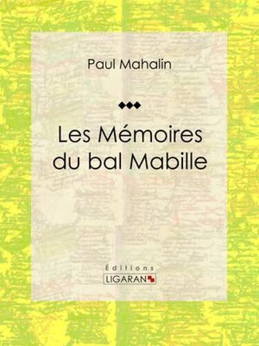 Les Mémoires Du Bal Mabille