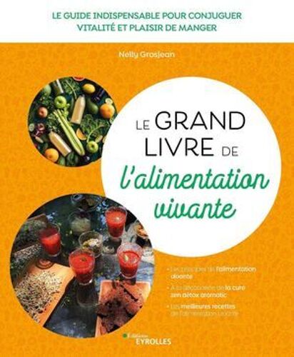 Le Grand Livre De L'alimentation Vivante