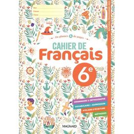Cahier De Français 6e De Plumes & De Pages