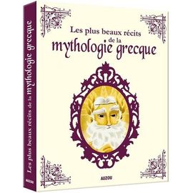Les Plus Beaux Récits De La Mythologie Grecque