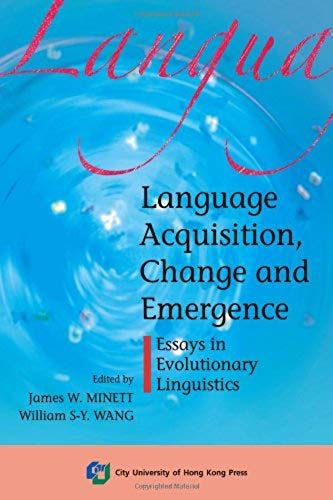 Language Acquisition, Change And Emergence-Essays In Evolutionary Linguistics
