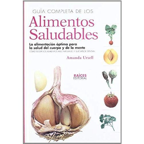 Guía Completa De Los Alimentos Saludables