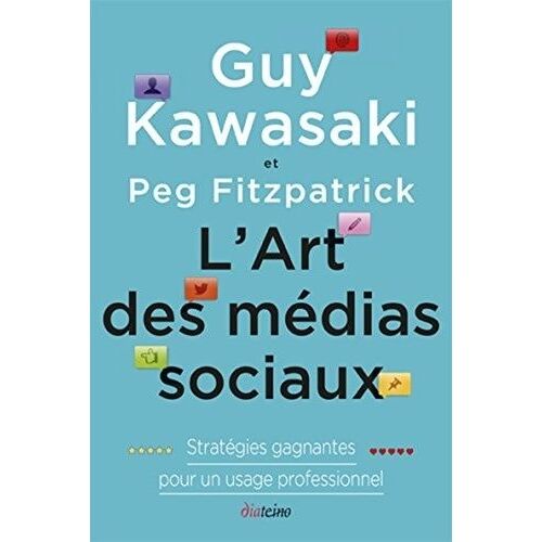 L'art Des Médias Sociaux - Stratégies Gagnantes Pour Un Usage Professionnel