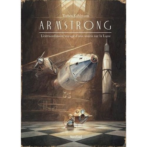 Armstrong - L'extraordinaire Voyage D'une Souris Sur La Lune