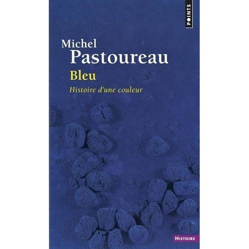 Bleu - Histoire D'une Couleur
