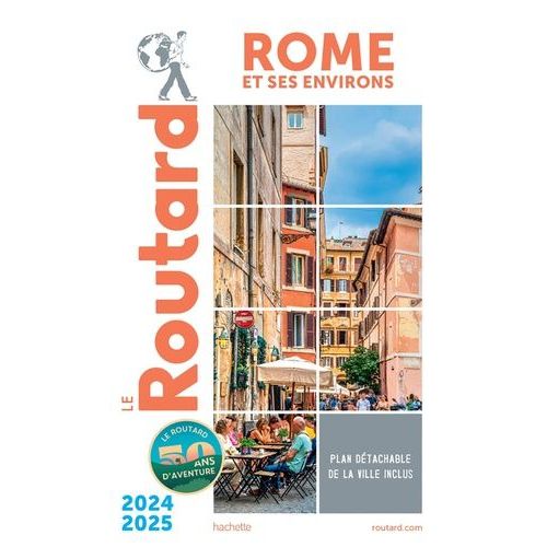 Rome Et Ses Environs (1 Plan Détachable) - Guide Du Routard 2024-2025