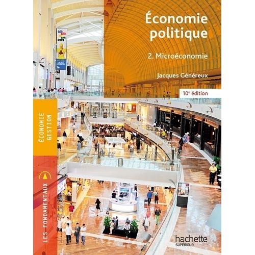 Economie Politique - Tome 2, Microéconomie