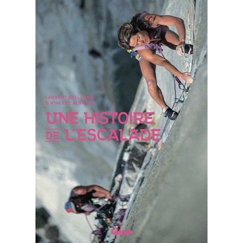 Une Histoire De L'escalade