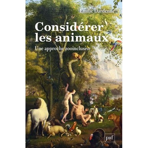 Considérer Les Animaux - Une Approche Zooinclusive
