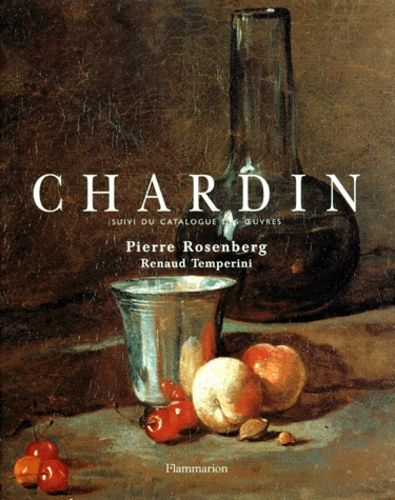 Chardin Suivi Du Catalogue Des Oeuvres