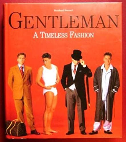 Gentlemen: A Timeless Fashion