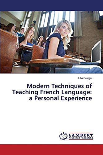Modern Techniques Of Teaching French Language: A Personal Experience