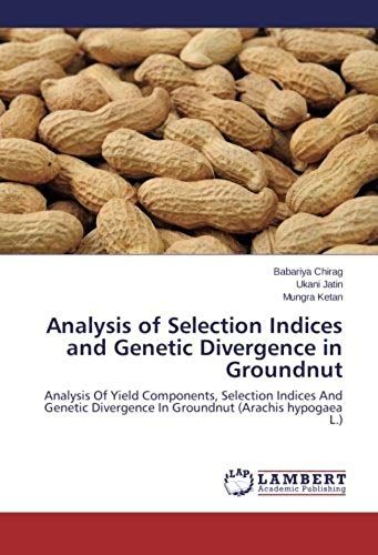 Analysis Of Selection Indices And Genetic Divergence In Groundnut
