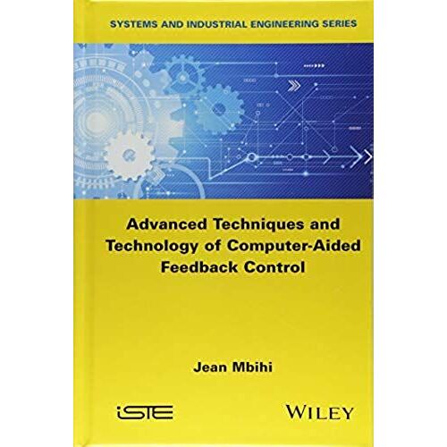 Advanced Techniques And Technology Of Computer-Aided Feedback Control