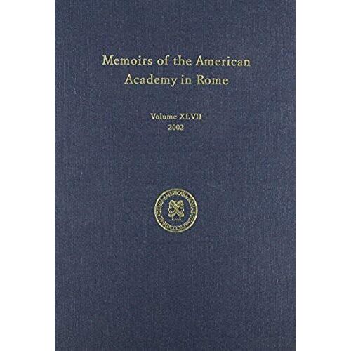 Memoirs Of The American Academy In Rome