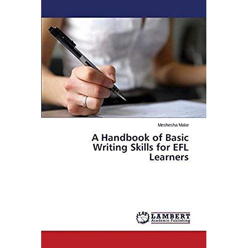 A Handbook Of Basic Writing Skills For Efl Learners