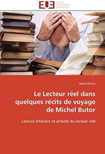 Le Lecteur Réel Dans Quelques Récits De Voyage De Michel Butor