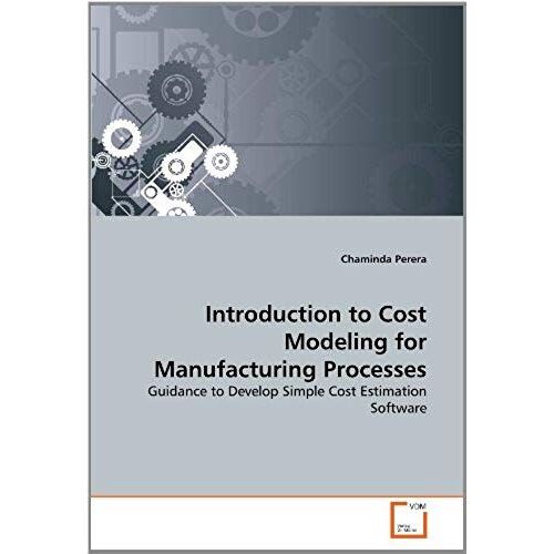 Introduction To Cost Modeling For Manufacturing Processes
