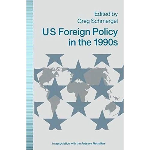 Us Foreign Policy In The 1990s