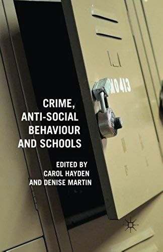 Crime, Anti-Social Behaviour And Schools