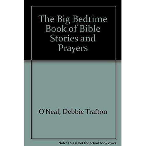 The Big Bedtime Book Of Bible Stories And Prayers