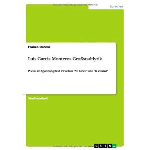 Luis García Monteros Großstadtlyrik