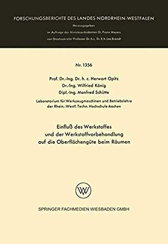 Einfluß Des Werkstoffes Und Der Werkstoffvorbehandlung Auf Die Oberflächengüte Beim Räumen