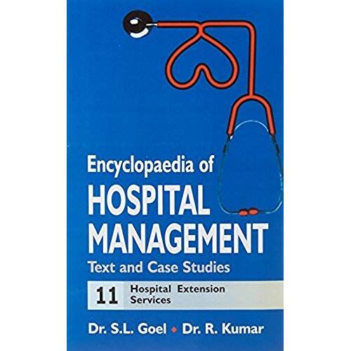 Encyclopaedia Of Hospital Management: Text And Case Studies