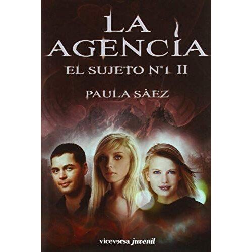 Sáez Mora, P: Agencia. El Sujeto N.1, Ii
