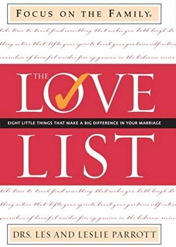The Love List: Eight Little Things That Make A Big Difference In Your Marriage