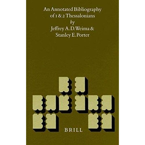 An Annotated Bibliography Of 1 And 2 Thessalonians