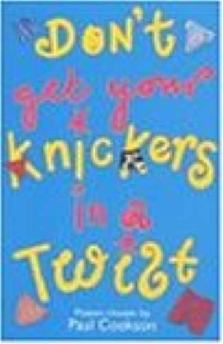 Don't Get Your Knickers In A Twist