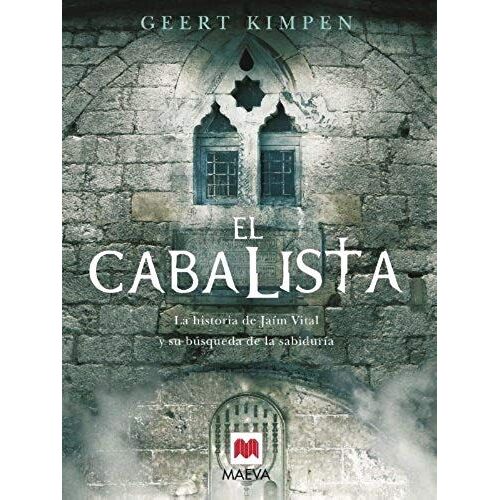 Kimpen, G: Cabalista : La Historia De Jaím Vital Y Su Búsque