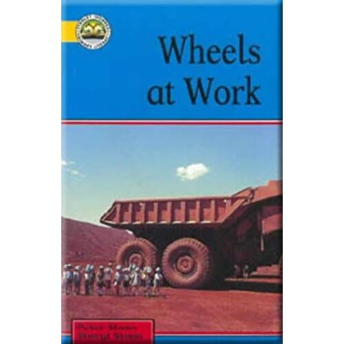 Blue Readers: Yellow Level - Wheels At Work (Stanley Thornes Blue Readers)