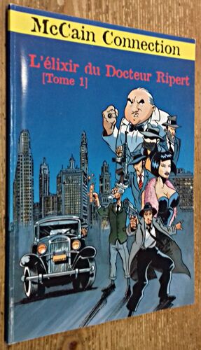 Mccain Connection : L'élixir Du Docteur Ripert (Tome 1)