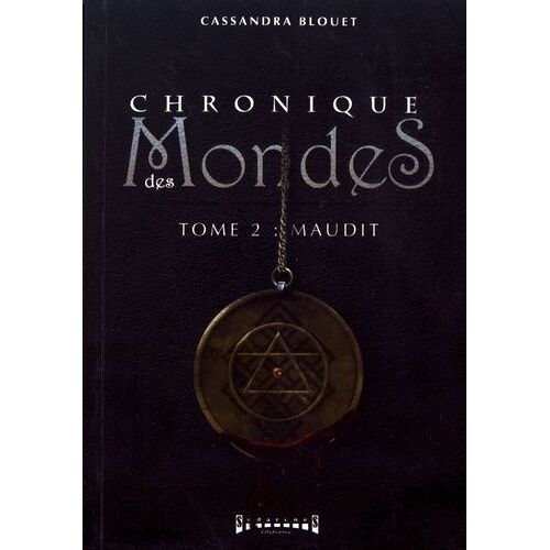 Chronique Des Mondes - Tome 2 - Maudit