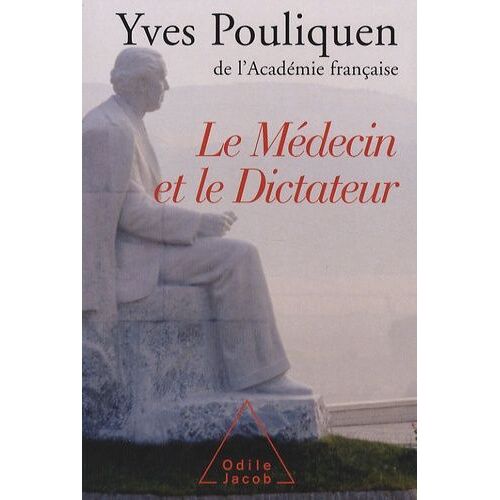 Le Médecin Et Le Dictateur