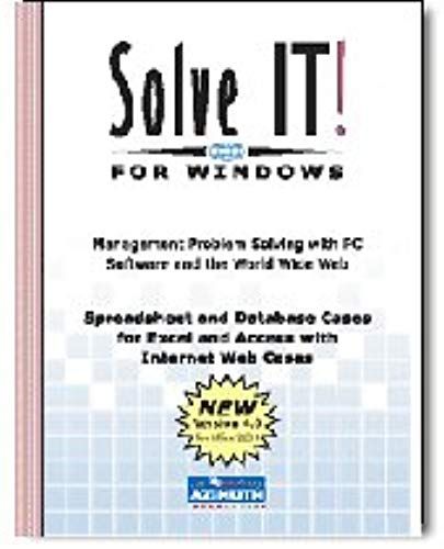 Solve It! For Windows: Management Problem Solving With Pc Software And The Www