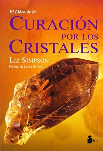 Simpson, L: Libro De La Curación Por Los Cristales