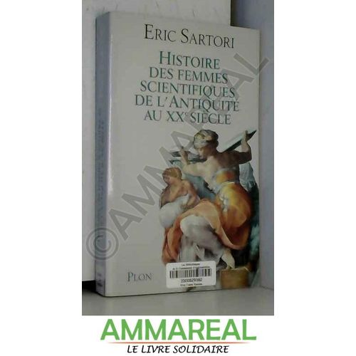 Histoire Des Femmes Scientifiques De L'antiquité Au Xxie Siècle : Les Filles D'hypatie
