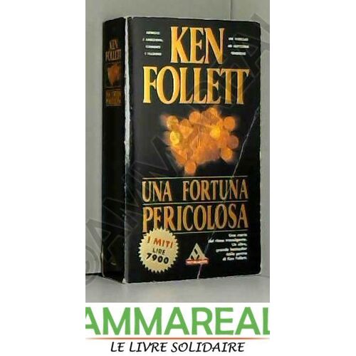 Una Fortuna Pericolosa
