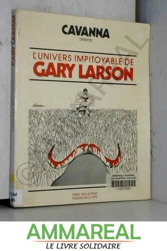 L'univers Impitoyable De Gary Larson