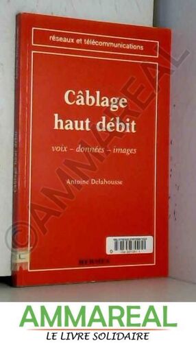 Câblage Haut Débit
