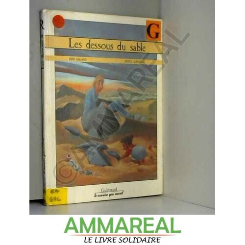 Les Dessous Du Sable (Grands Petits Livres)