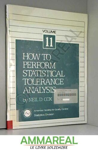 How To Perform Statistical Tolerance Analysis (Asqc Basic References In Quality Control: Statistical Techniques, Vol 11)